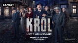 Serial "KRÓL" w CANAL+ od 6 listopada. Premiera serialu na podstawie głośnej powieści Szczepana Twardocha. Reżyserem jest Jan P. Matuszyński