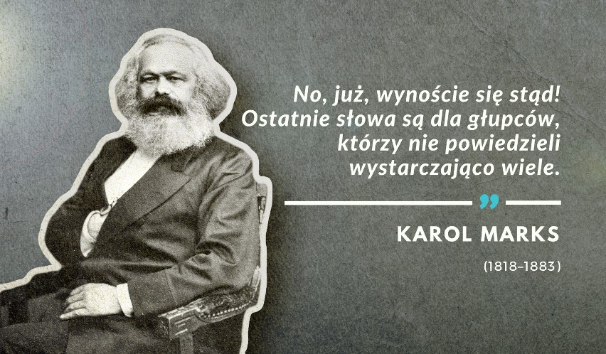 Karol Marks, 14 marca 1883 r., proszony o ostatnie słowa,...