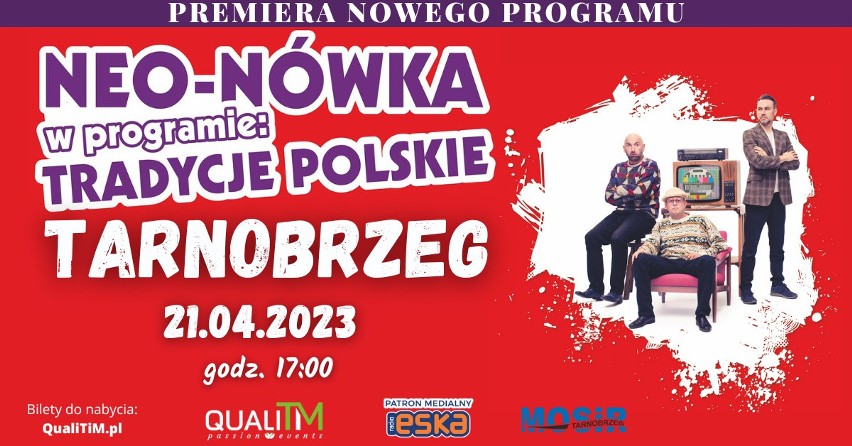 Kabaret Neo-Nówka pokaże w Tarnobrzegu nowy program "Tradycje polskie". Artyści rozbawią publiczność 21 kwietnia 