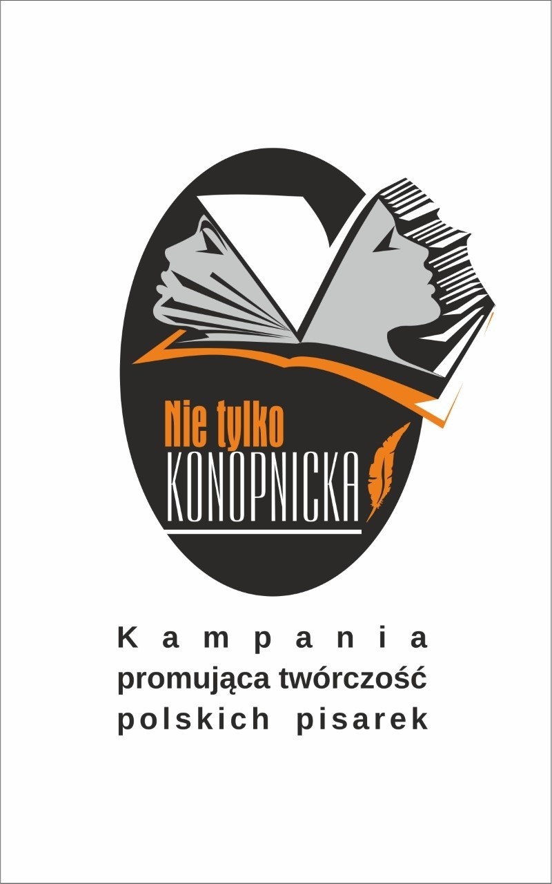 "Nie tylko Konopnicka". To projekt Fundacji Pro Anima, by  promować twórczość polskich pisarek