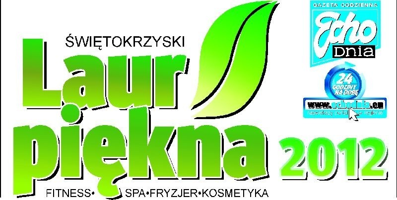 III Świętokrzyski Laur Piękna 2012. Wybieramy najlepsze salony kosmetyczne, fryzjerskie, SPA, kluby fitness w regionie