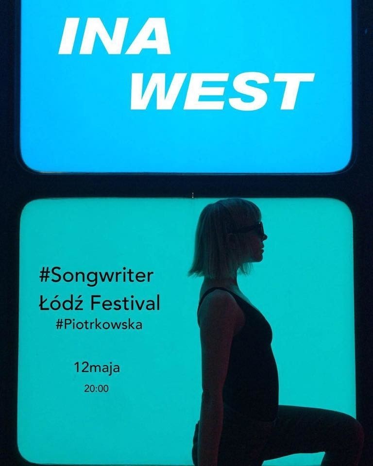Songwriter Łódź Festiwal: pod zegarem na woonerfie ul. 6 Sierpnia zagra Ina West