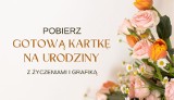 Gotowe życzenia urodzinowe i gotowe kartki na urodziny. Grafiki na SMS,WhatsApp i Messenger