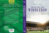 Dziś bardziej niż kiedykolwiek chcemy być skazani na Wimbledon [SPORTOWA PÓŁKA]