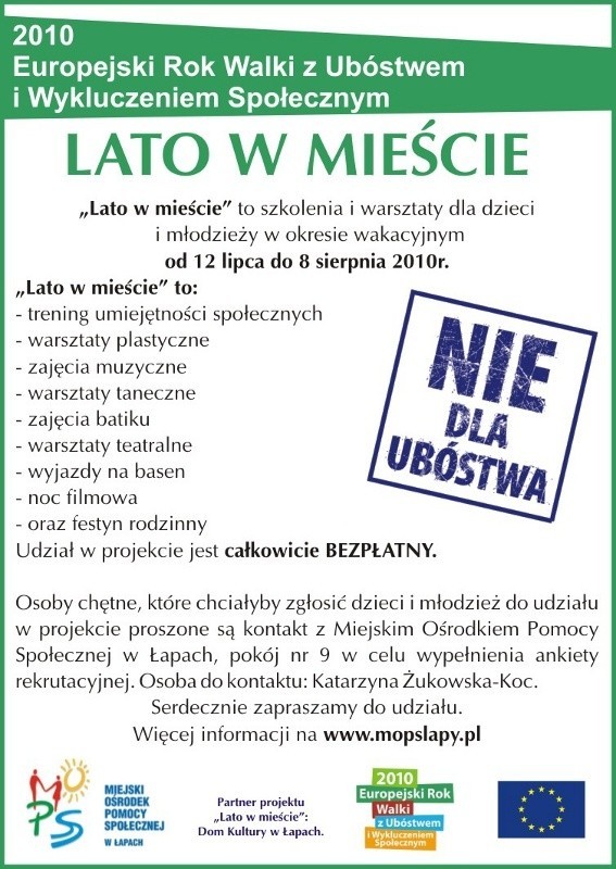 Lato w Łapach jest organizowane w ramach Europejskiego Roku Walki z Ubóstwem i Wykluczeniem Społecznym