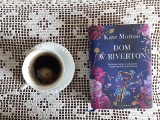 Książka na weekend: „Dom w Riverton”. Powieść o rodzinie, miłości, zdradzie, życiu w Londynie i na angielskiej prowincji