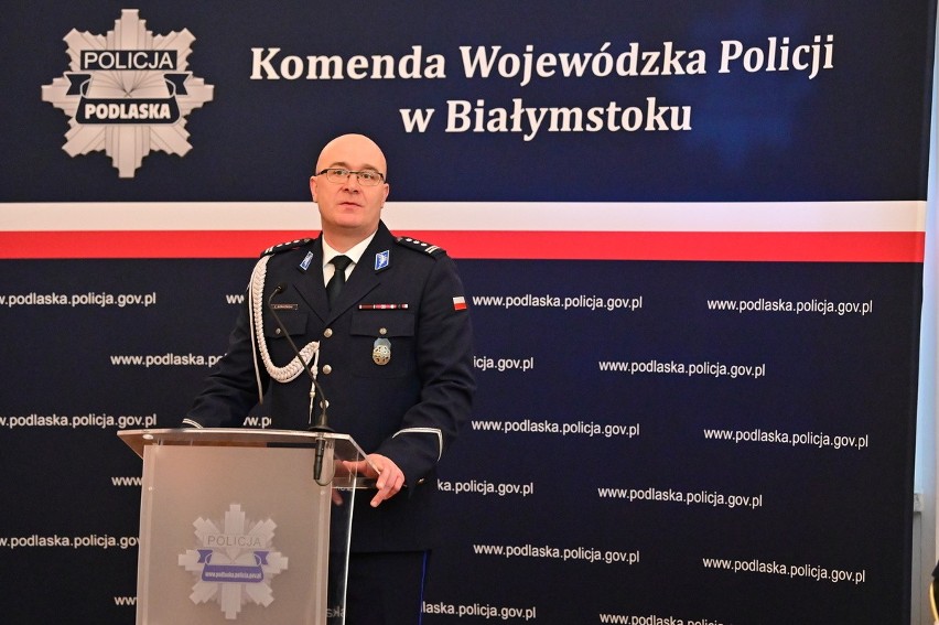 Komendant Wojewódzki Policji w Białymstoku...