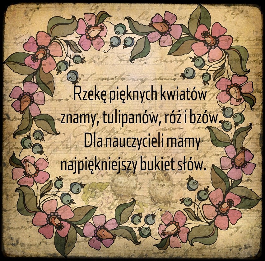 Najpiękniejsze życzenia dla nauczyciela na Dzień Nauczyciela...