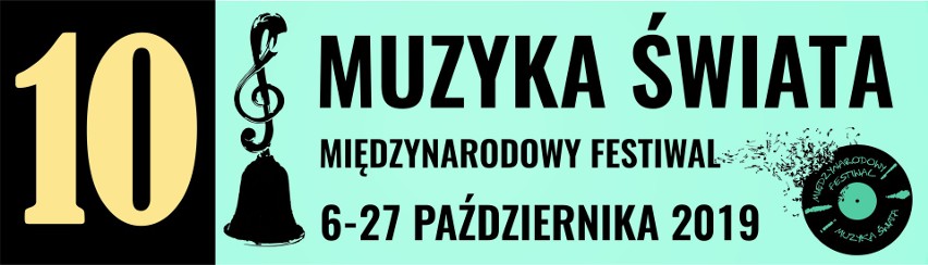 10 Międzynarodowy Festiwal „MUZYKA ŚWIATA” w Pabianicach