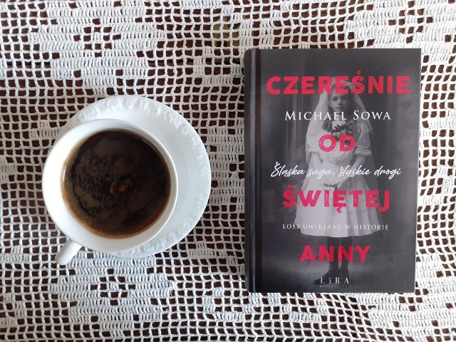 Michael Sowa, „Czereśnie od Świętej Anny”, Wydawnictwo Lira, Warszawa 2022, stron 331