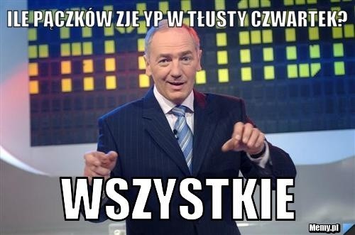 Tłusty czwartek przypada w tym roku 8 lutego. Tego dnia nie interesuje nas żadna dieta. Nie liczymy kalorii. Jemy pączki "szybko, póki Chodakowska nie widzi". Modląc się często przy tym "aby  poszło w cycki". To wersja dla pań. Dla panów "oby poszło w bica". Internauci oczywiście jak zawsze idealnie potrafią wszystko opisać. Nie przeszli obojętnie również wobec Tłustego czwartku. Zresztą, zobaczcie sami. Kliknij w zdjęcie i przejdź do galerii. Zobacz również: Tłusty Czwartek- Czas zapomnieć o kaloriachźródło: AIP/x-newsCzytaj również: Święto pączków w 2018 roku [INFORMACJE, ZDJĘCIA, PRZEPISY]