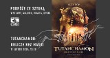  Klątwa Tutanchamona i inne cuda Egiptu. Film w słupskim Rejsie w tę niedzielę