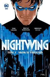 "Nightwing. Skok w Światło. Tom 1". Tom Taylor zrobi z Dicka Graysona nową gwiazdę RECENZJA
