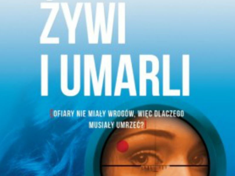 (Fragment okładki): "Żywi i umarli”, Nele Neuhaus, Poznań...