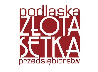 Podlaska Złota Setka Przedsiębiorstw. Inwestor i Eksporter Roku - zapraszamy do udziału