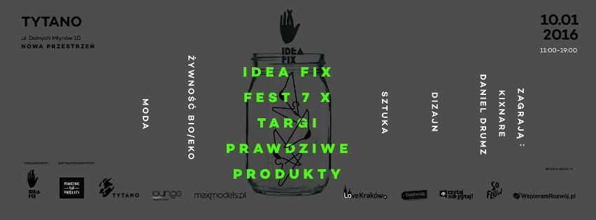 IDEA FIX fest 7/ targi PRAWDZIWE PRODUKTY. Polska moda i żywność