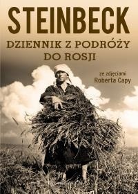 John Steinbeck „Dziennik z podróży do Rosji”, zdjęcia Robert Capa, Prószyński i S-ka 2016