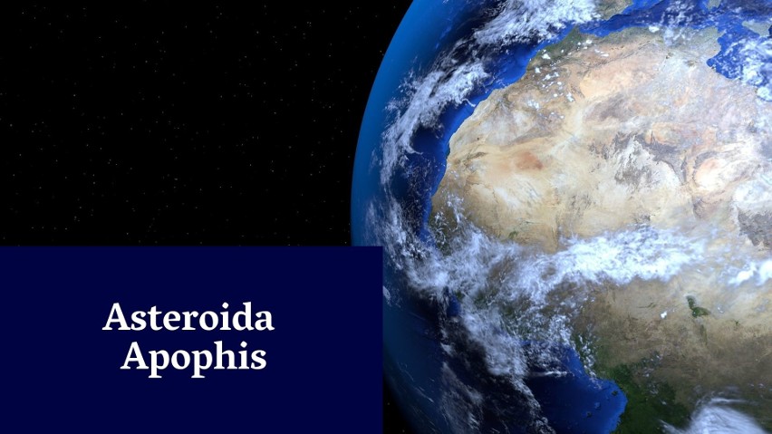 Asteroida Apophis...