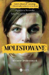 Katarzyna Borowska, Anna Matusiak-Rześniowiecka – Molestowane. Historie bezbronnych