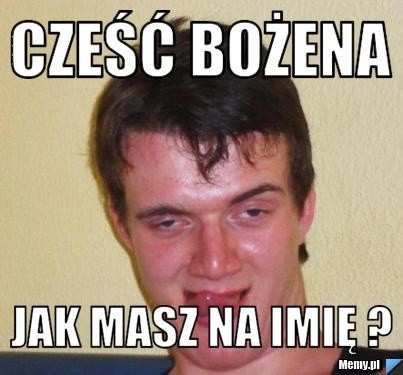 Najlepsze memy na Bożeny i Krystyny