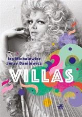 Iza Michalewicz, Jerzy Danilewicz – Villas. Pierwsza diva PRL-u