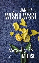 Janusz L. Wiśniewski – Nazwijmy to miłość, czyli ksiądz, który lubi mężczyzn