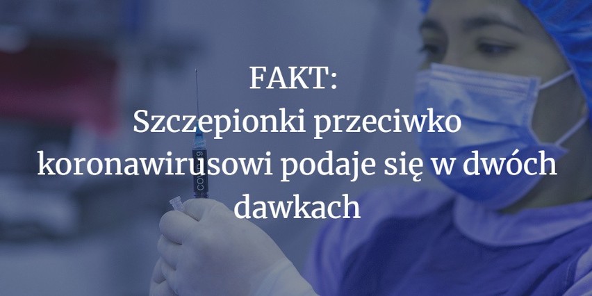 Tak, szczepionki podaje się w dwóch dawkach. Drugą przyjmuje...