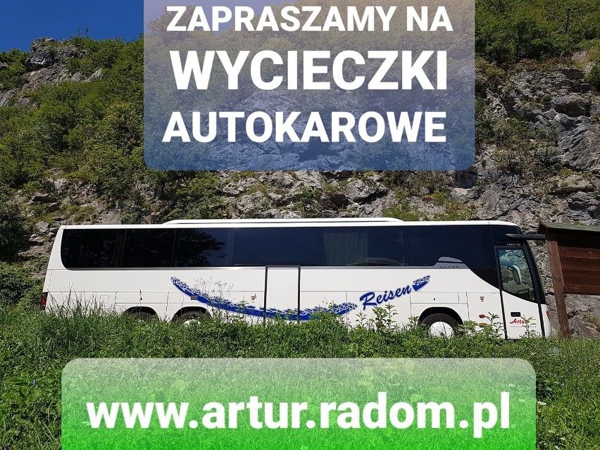 Biuro „Artur” organizuje między innymi wycieczki z Radomia...