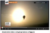 Katastrofa balonu w Egipcie na amatorskim wideo [FILM]