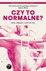 Chrisanna Northrup, Pepper Schwartz, James Witte - Czy to normalne? Seks, związki i statystyka