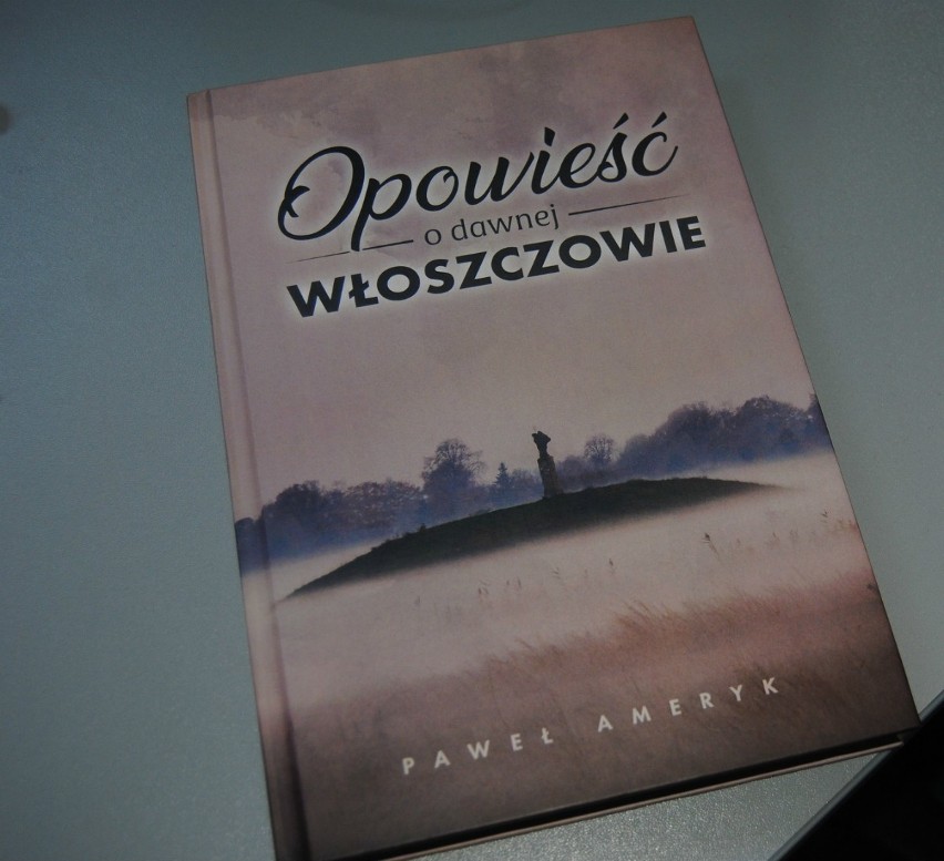 Będzie nowa książka o Włoszczowie. Autorem jest były burmistrz (ZDJĘCIA)