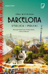 Ewa Wysocka – Barcelona – stolica Polski