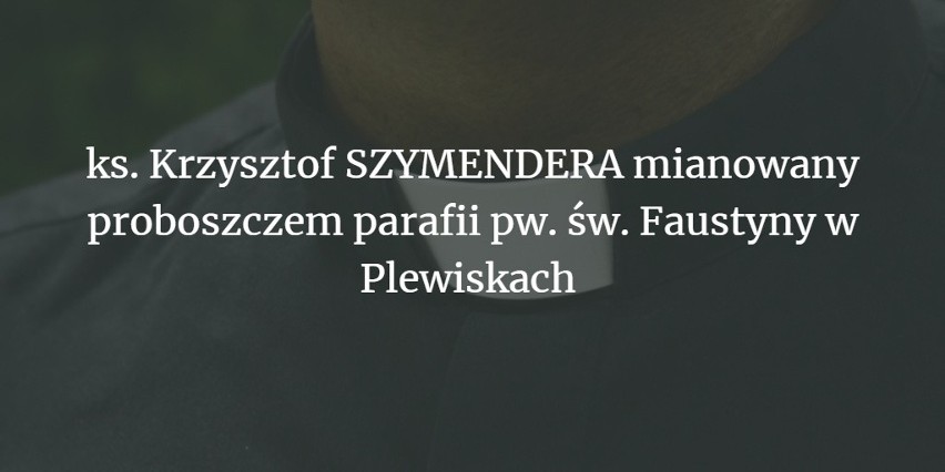 ks.  Krzysztof SZYMENDERA – dot. proboszcz parafii pw....