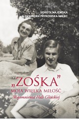 "Zośka". Moja wielka miłość", czyli opowieść o miłości i przyjaźni w czasach drugiej wojny światowej. RECENZJA