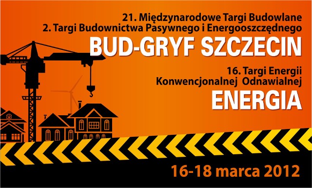 Targi Bud-Gryf Szczecin i EnergiaSzczecin: targi Bud-Gryf i Energia w dniach 16–18 marca