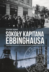 Borówka: "Sokoły kapitana Ebbinghausa", czyli cała prawda o Freikorpsie