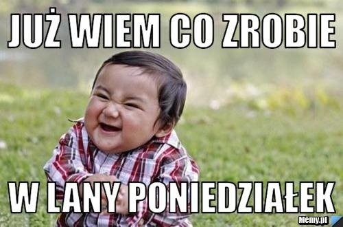 Widzieliście już memy na Lany Poniedziałek 2021? Zobaczcie...