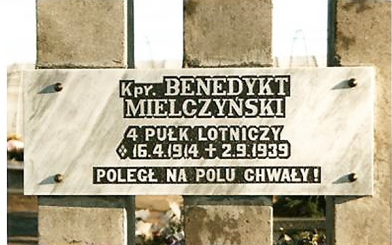 Kpr pil. Benedykt Mielczyński ma grób i pomnik w Grudziądzu....