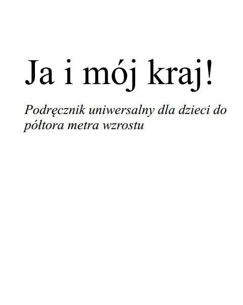 Darmowy podręcznik dla uczniów pt. "Ja i mój kraj!...