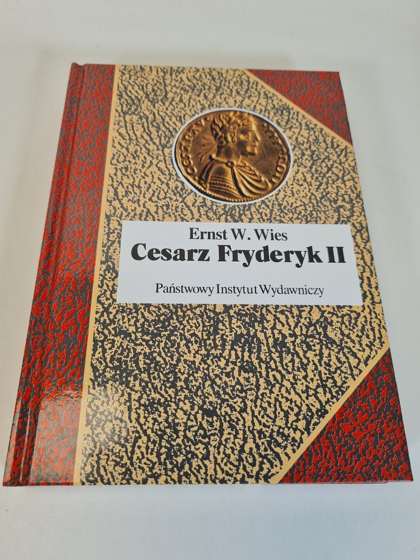 Książki z zakurzonej półki: Ernst W. Wies; „Cesarz Fryderyk II, Mesjasz czy Antychryst”