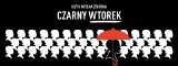 3 października - CZARNY WTOREK – Wielka Zbiórka