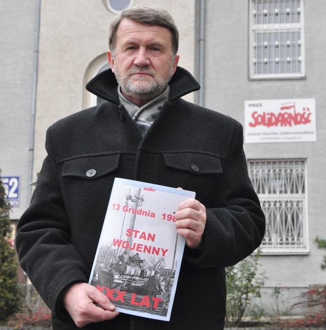 - Scen z zatrzymania mnie na pewno nie zapomnę do końca życia &#8211; mówi Zbigniew Dziukasik, wiceszef radomskiej "Solidarności&#8221;, internowany 13 grudnia 1981 roku.