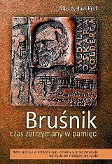 Bruśnik – pamięć serdeczna. Interesująca książka Mieczysława Króla