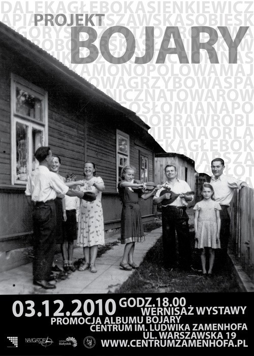 Projekt Bojary to wystawa multimedialna ukazująca jedną z najbardziej niegdyś urokliwych dzielnic Białegostoku wraz z jej klimatem, wyglądem oraz mieszkańcami.
