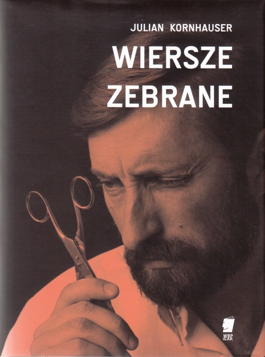 W Poznaniu ukazały się "Wiersze zebrane" Juliana...