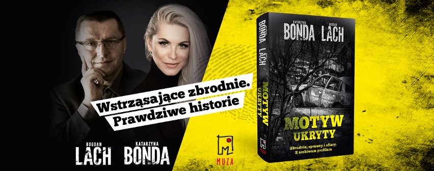 Katarzyna Bonda, Bogdan Lach - Motyw ukryty. Zbrodnie,...