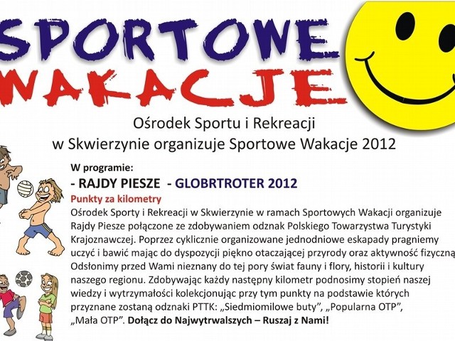 Organizatorami sportowych wakacji są pracownicy Skwierzyńskiego Ośrodka Sportu i Rekreacji.