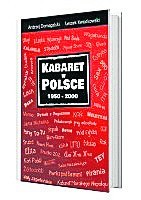 Andrzej Domagalski, Leszek Kwiatkowski „Kabaret w Polsce 1950-2000”, KFT 2015