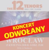 Kwietniowy koncert 12 Tenors we Wrocławiu ODWOŁANY