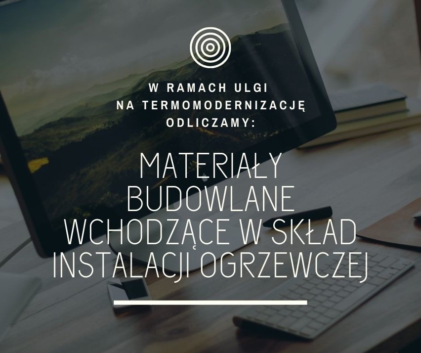 Ulga termomodernizacyjna pozwala odliczyć nawet 54 000 zł....